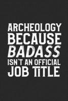 Archeology Because Badass Isn't An Official Job Title