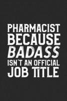 Pharmacist Because Badass Isn't An Official Job Title