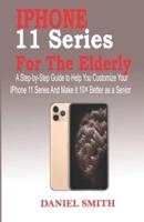 iPhone 11 Series for the Elderly