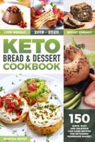 Keto Bread and Dessert Cookbook