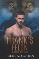 Frank's Felon: Wolf Shifter Paranormal Romance