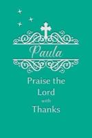 Paula Praise the Lord With Thanks