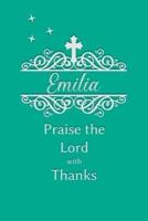 Emilia Praise the Lord With Thanks