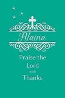 Alaina Praise the Lord With Thanks