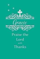 Gracie Praise the Lord With Thanks