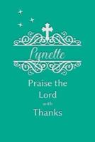 Lynette Praise the Lord With Thanks