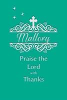 Mallory Praise the Lord With Thanks