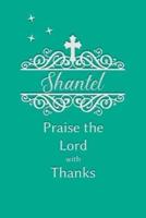 Shantel Praise the Lord With Thanks