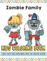 Zombie Family Kids Coloring Book Large Color Pages With White Space For Creative Designs