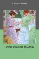 Further Chronicles of Avonlea