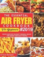 The Essential Air Fryer Cookbook For Beginners 2019