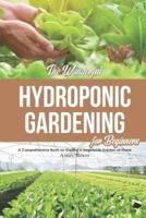 The Wonderful Hydroponic Gardening for Beginners
