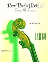 La Mia Viola - Largo