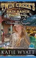 Mildred The Merchants Daughter