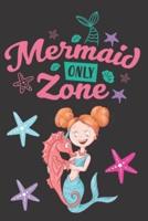 Mermaid Only Zone