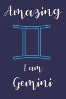 Amazing I Am Gemini