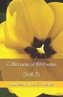 Collection of 89 Poems (Vol. 7)