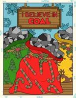 I Believe In Coal