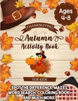 Thanksgiving Autumn Activity Book For Kids Ages 4-8