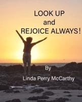 Look Up and Rejoice Always!