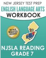NEW JERSEY TEST PREP English Language Arts Workbook NJSLA Reading Grade 7
