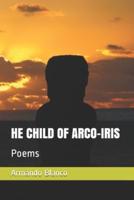 He Child of Arco-Iris