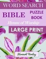 Bible Word Search Puzzle Book - Hymns of Worship Large Print