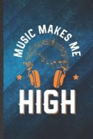 Music Makes Me High