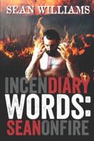 Incendiary Words