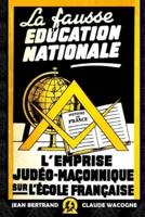 La Fausse Éducation Nationale