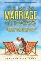 The Joy of Marriage Getaways