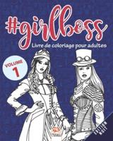 #GirlBoss - Livre De Coloriage Pour Adultes - Volume 1 - Edition Nuit