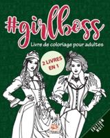 #GirlBoss - Livre De Coloriage Pour Adultes - Edition Nuit - 2 Livres En 1