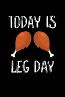 Today Is Leg Day