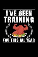 I've Been Training For This All Year