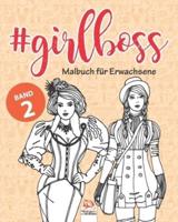 #GirlBoss - Malbuch Für Erwachsene - Band 2