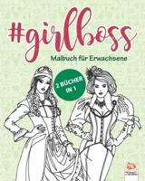 #GirlBoss - Malbuch Für Erwachsene - 2 Bücher in 1