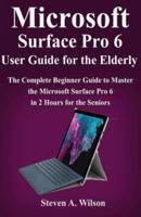 Microsoft Surface Pro 6 User Guide for the Elderly