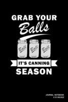 Grab Your Balls It's Canning Season