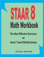 STAAR 8 Math Workbook