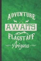 Adventure Awaits Flagstaff Arizona