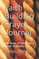 Faith Building Prayer Journal