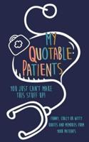 My Quotable Patients