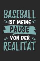 Baseball Ist Meine Pause Von Der Realität