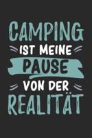 Camping Ist Meine Pause Von Der Realität