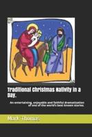 Traditional Christmas Nativity in a Day.