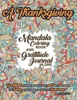 A Thanksgiving Mandala Coloring Book And Gratitude Journal In One