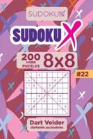 Sudoku X - 200 Hard Puzzles 8X8 (Volume 22)