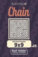 Chain Sudoku - 200 Hard Puzzles 9X9 (Volume 25)