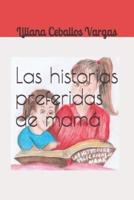 Las Historias Preferidas De Mamá